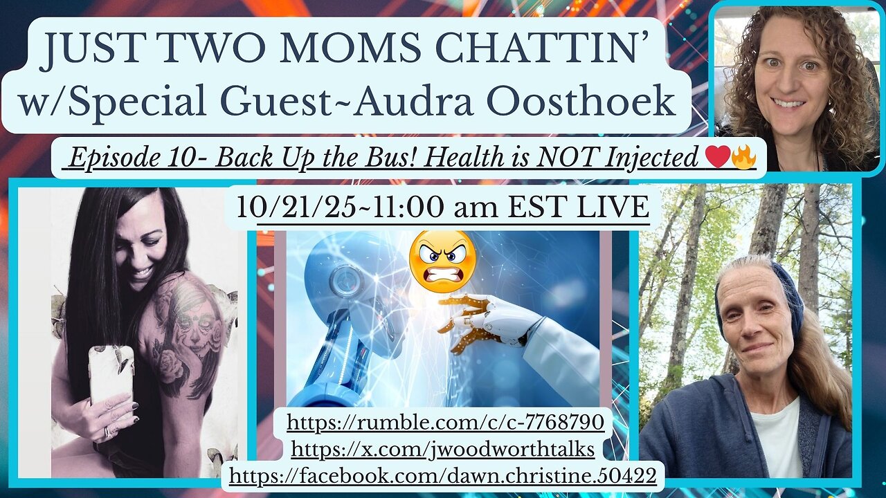 JUST TWO MOMS CHATTIN' ~ Episode 10 with Audra Oosthoek