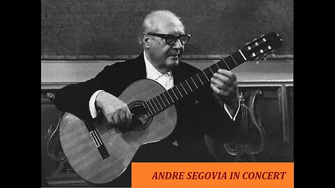 ANDRE SEGOVIA---IN CONCERT