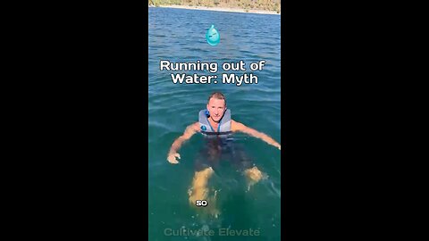 Running Out Of Water Is B.S