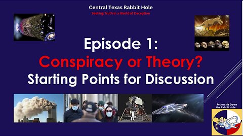 Episode 1: Conspiracy or Theory? Starting Points for Discussion