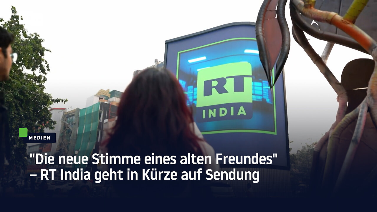 Die neue Stimme eines alten Freundes – RT India geht in Kürze auf Sendung