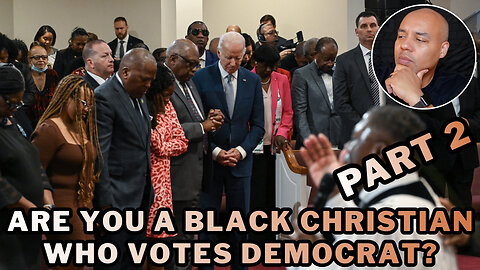 Black Christian Democrats- Why Do You Vote The Way You Do? Step Up & Say It Proudly Pt2 (Open Panel)