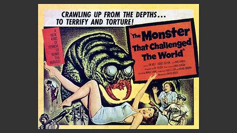 The Monster That Challenged The World 1957
