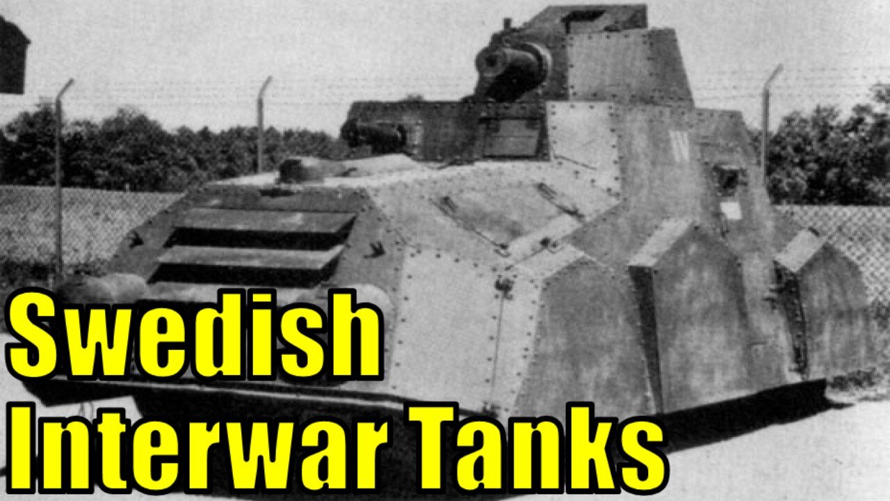 Swedish Interwar Tanks That Need Adding to War Thunder