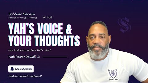 Sabbath Service 2025-01-11 | Yah's Voice & Your Thoughts How to discern and hear Yah's voice? |