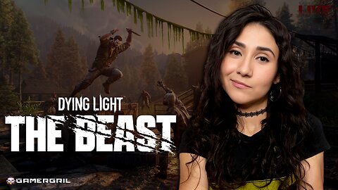 I Know What You Did Last Stream 💞Dying Light: The Beast💞