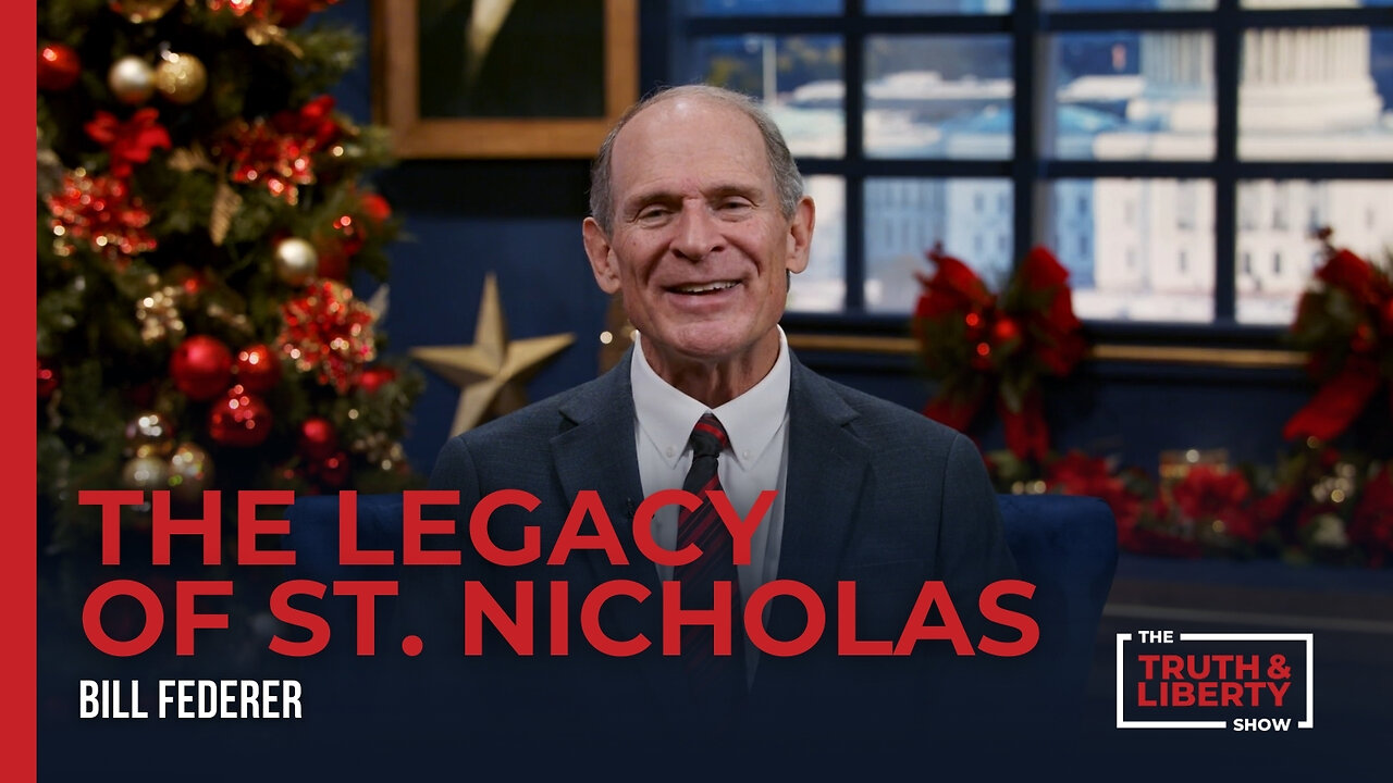 The Truth & Liberty Show - The Legacy of St. Nicholas