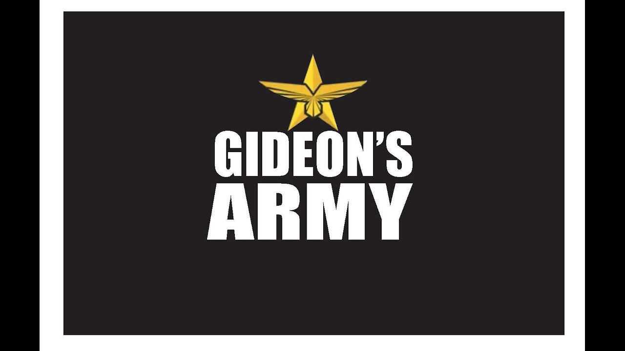 GIDEONS ARMY THURSDAY LIVE 930 AM EST 10/16