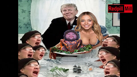 Have a Redpill Mill Thanksgiving!
