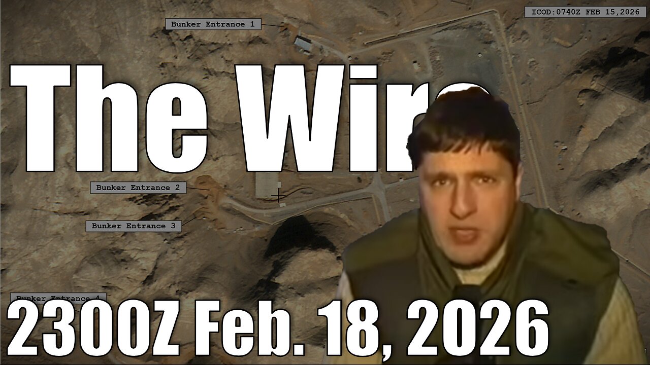 The Wire - February 18, 2026