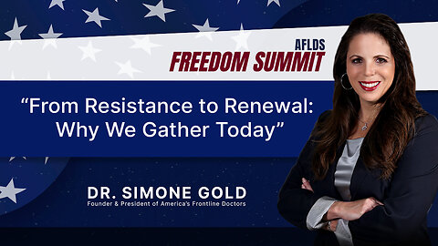 Freedom Summit 2025 | Dr. Simone Gold | From Resistance to Renewal
