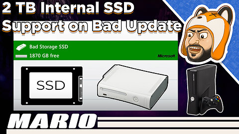 Bad Storage: Internal 2 TB SSD Support on Bad Update for Xbox 360!