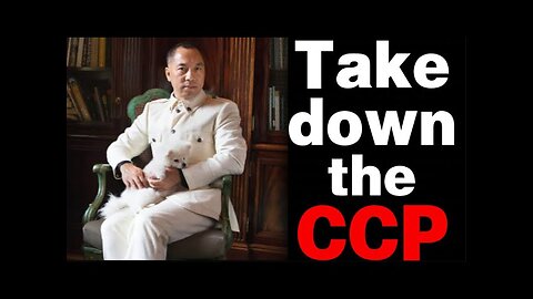 Take down the CCP - Miles Guo