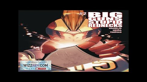 Big Guns Stupid Rednecks #2 (Cover A Jimenez) Review