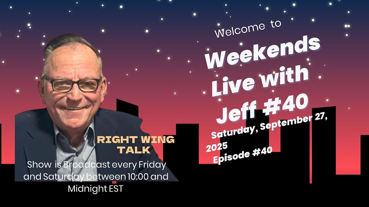 Weekends Live with Jeff # 40