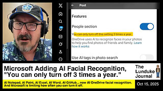 Microsoft Adding AI Facial Recognition, "You can only turn off 3 times a year."