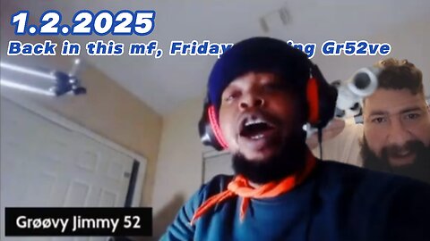 1.2.2025 - Groovy Jimmy 52 - Back in this mf, Friday morning Gr52ve