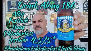 Drink Along w beerandgear 186: Aldis' Festlich Haus Oktoberfest Festbier