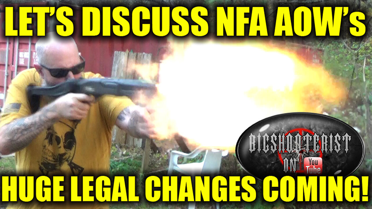 Big Changes With NFA AOW Laws!