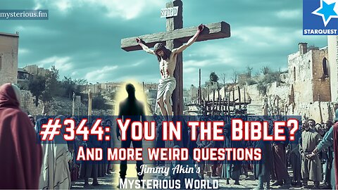 Inserting Yourself Into the Bible (Weird Questions) - Jimmy Akin's Mysterious World