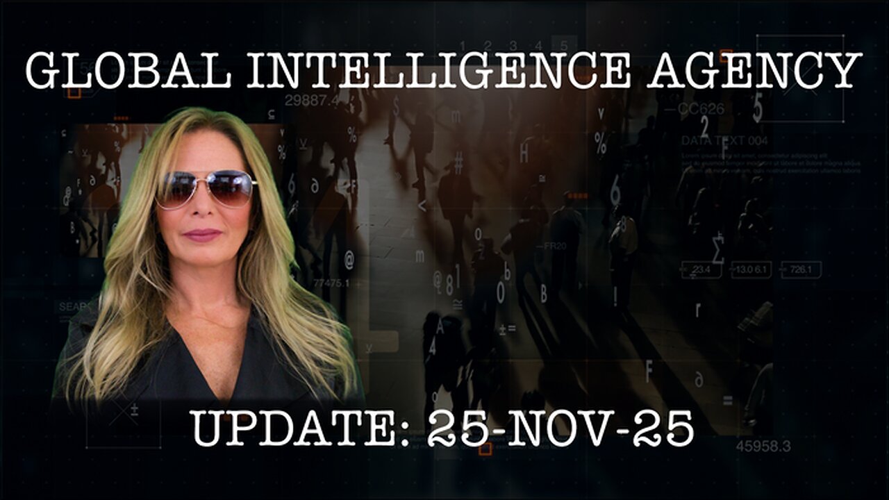 Global Intelligence Agency Report - 25 November 2025