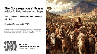 Esau Comes to Meet Jacob—Genesis 32:1-21