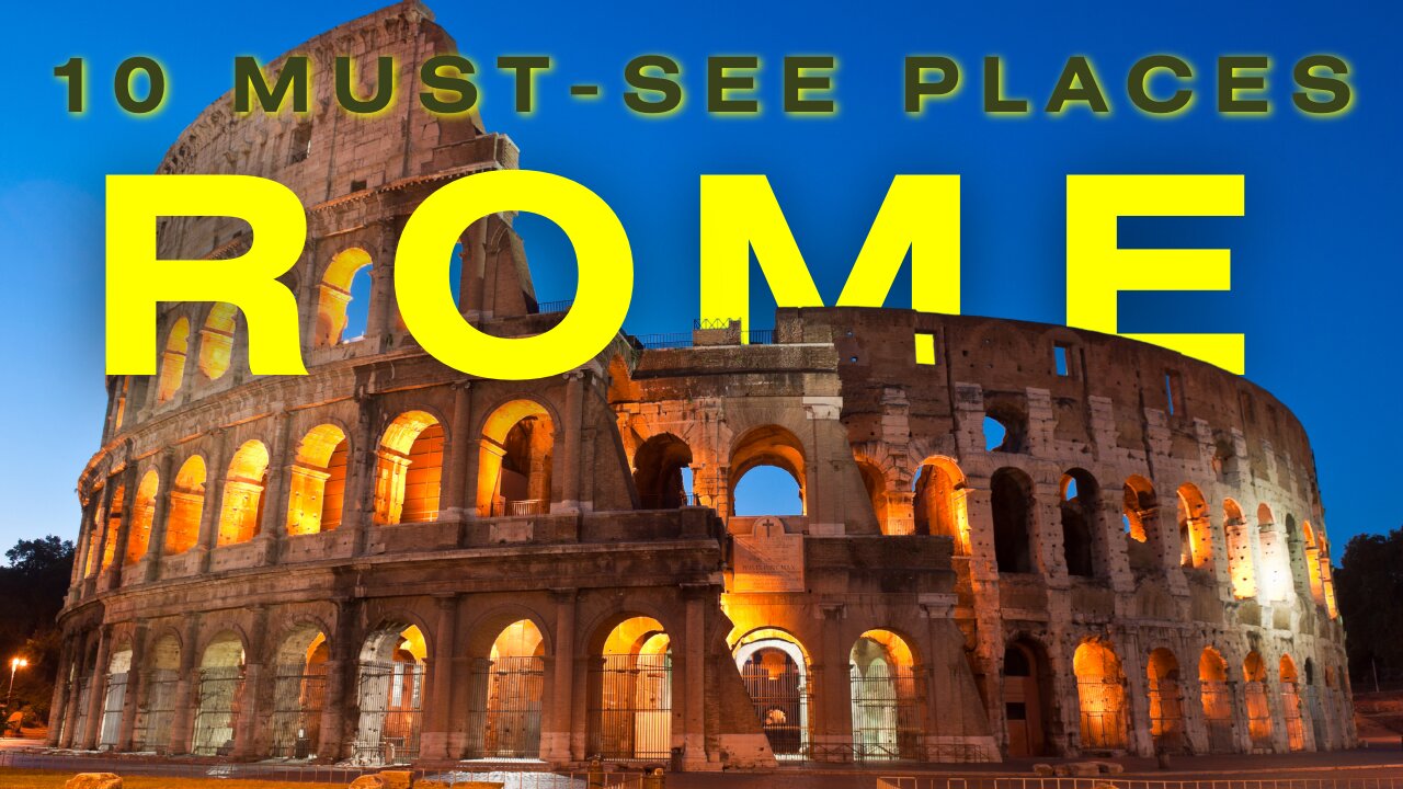 🔹 10 Must-See Historic Landmarks in Rome! 🇮🇹✨