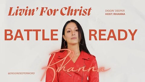 Battle Ready, Livin' For Christ