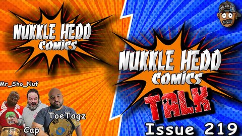 NuKKle HeDD Comics Issue 219- open convo #DCcomics #marvelcomics #mcu #dcu