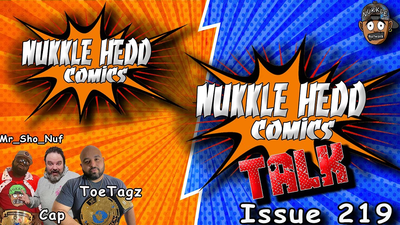 NuKKle HeDD Comics Issue 219- open convo #DCcomics #marvelcomics #mcu #dcu