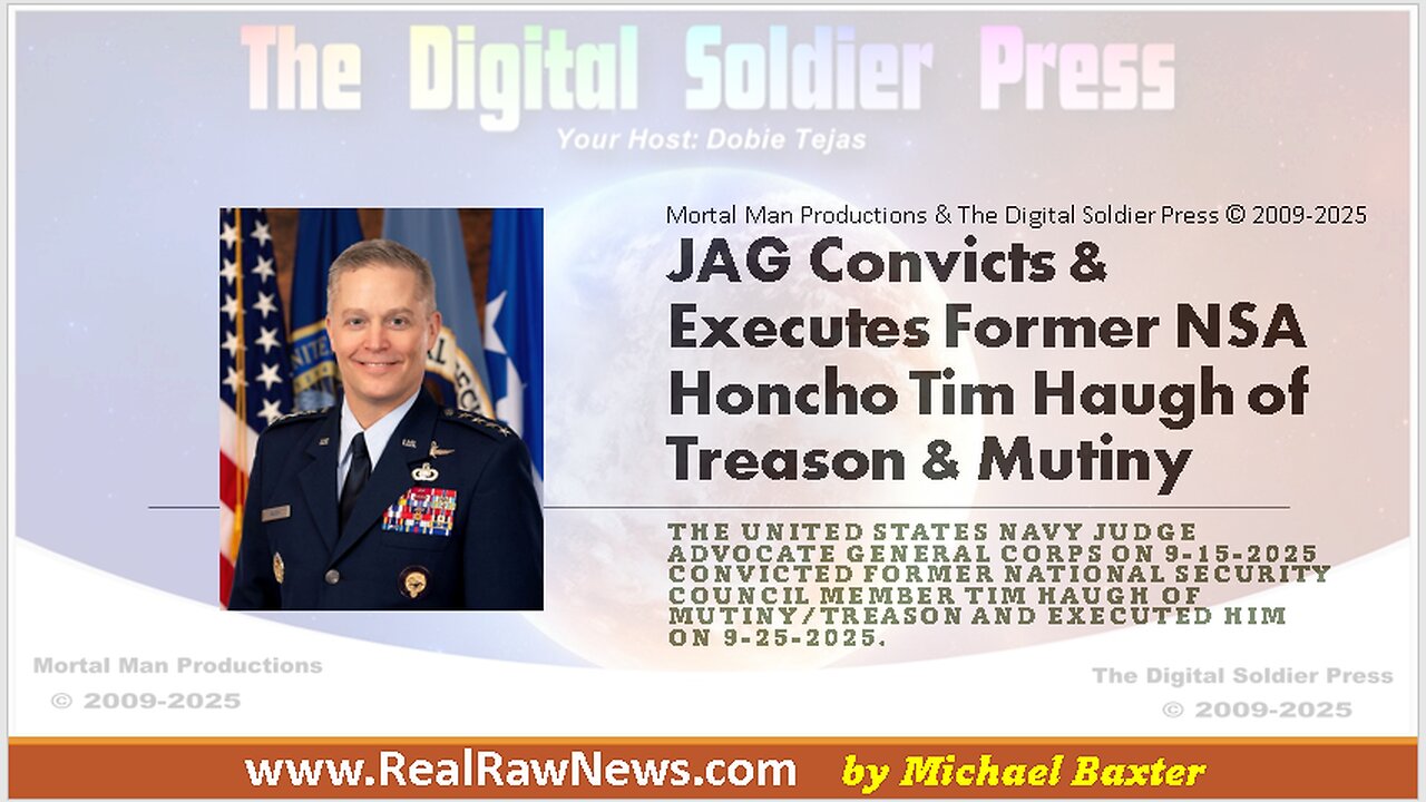 JAG Convicts & Executes Former NSA Honcho Tim Haugh for Mutiny & Treason