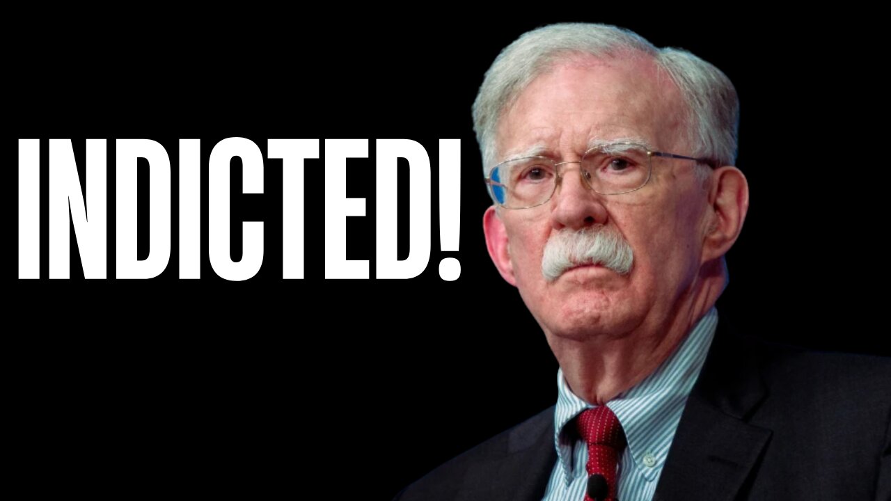 BREAKING: John Bolton Indicted by Grand Jury