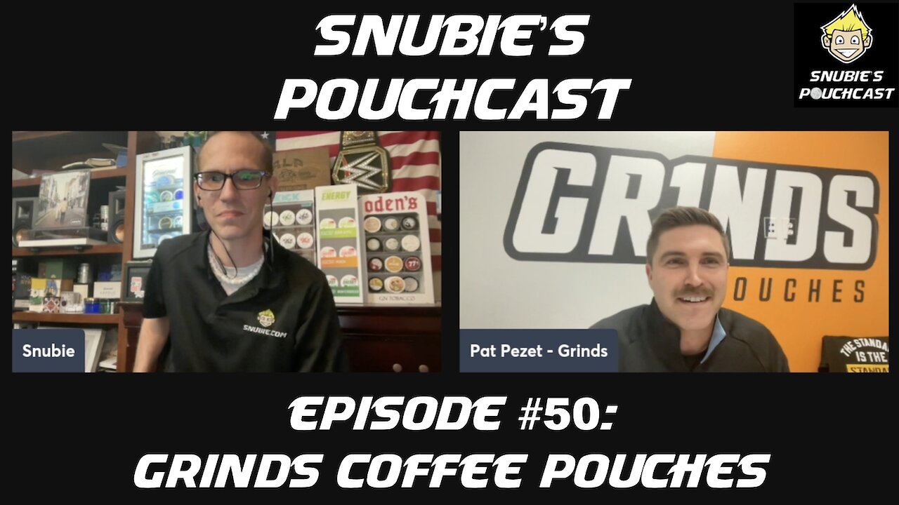 Snubie's PouchCast #50: Grinds Coffee Pouches