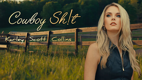 Karley Scott Collins - Cowboy Sh!t (Official Music Video)