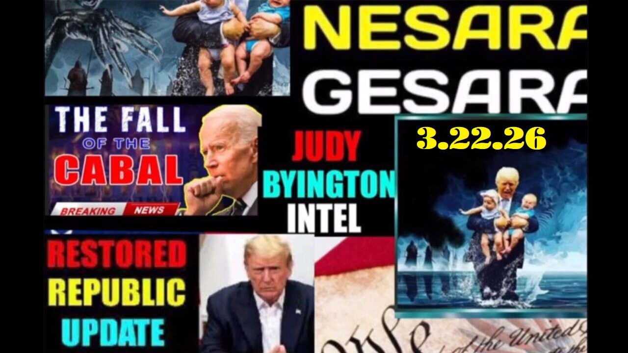 Judy Byington ~ Situation Update 3/22/26 ~SGANON NEWS