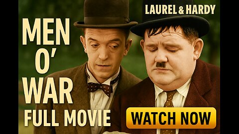 Men O’ War (1929) | Laurel & Hardy Comedy Classic – FULL MOVIE | Watch Now