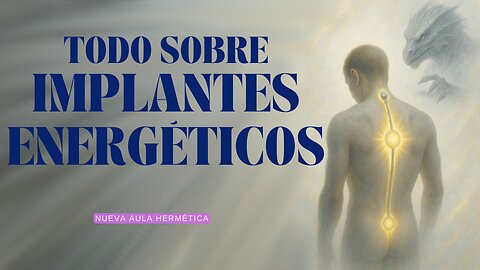 DESCUBRE TODO SOBRE IMPLANTES ENERGÉTICOS - Veintiochoalmas