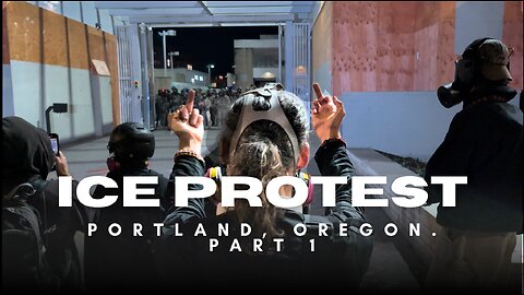 Portland ICE Protest. Pt. 1