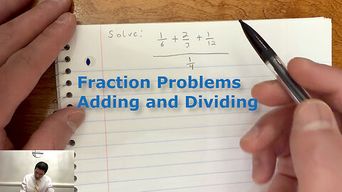 Adding Multiple Fractions and Then Dividing Them – ASVAB / ACT Test Prep