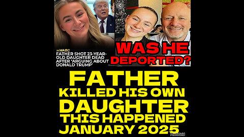CSV #81 Dad shot daughter after 'arguing about Donald Trump..