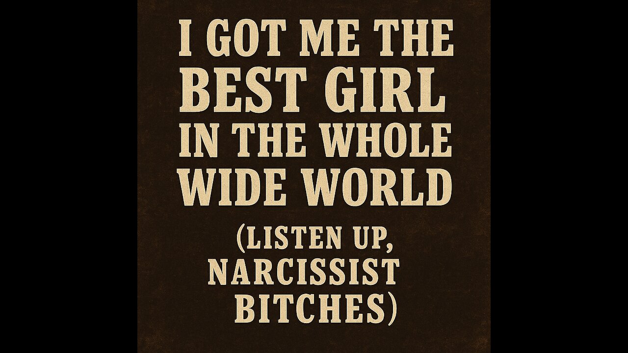 I got me the best girl - MYM365