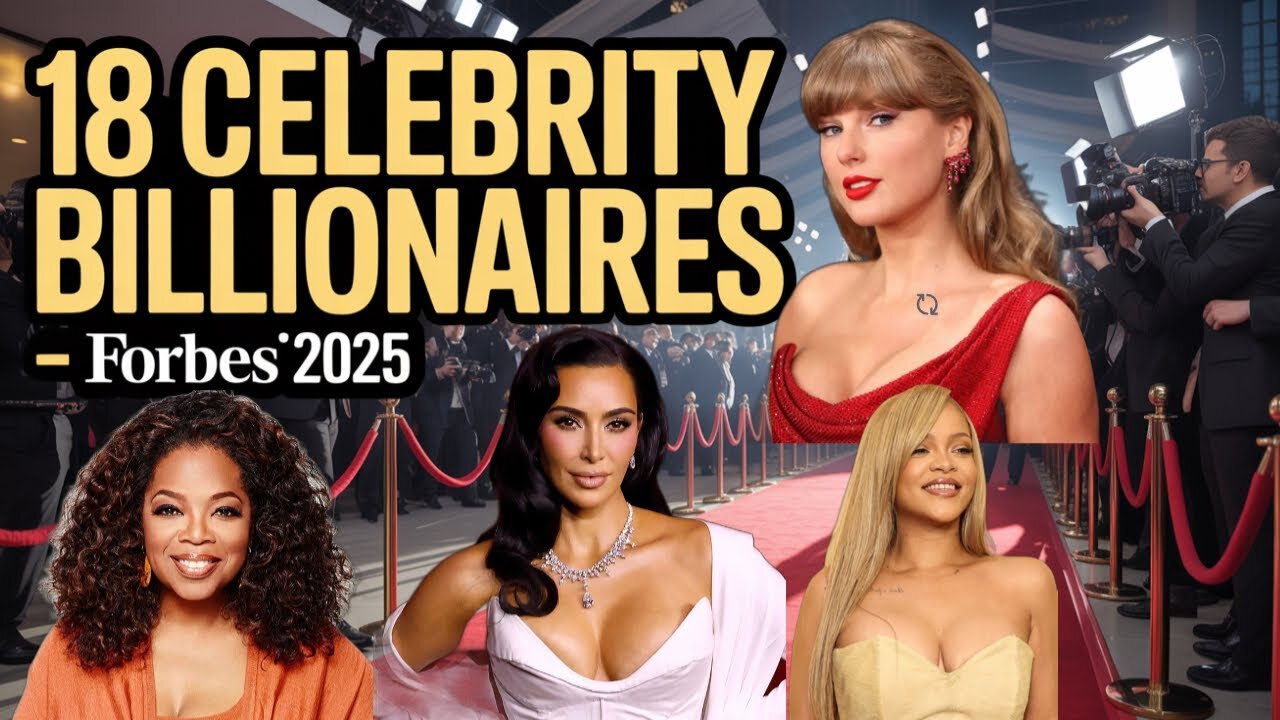 Unveiling the 18 Celebrity Billionaires - Forbes' 2025 List!