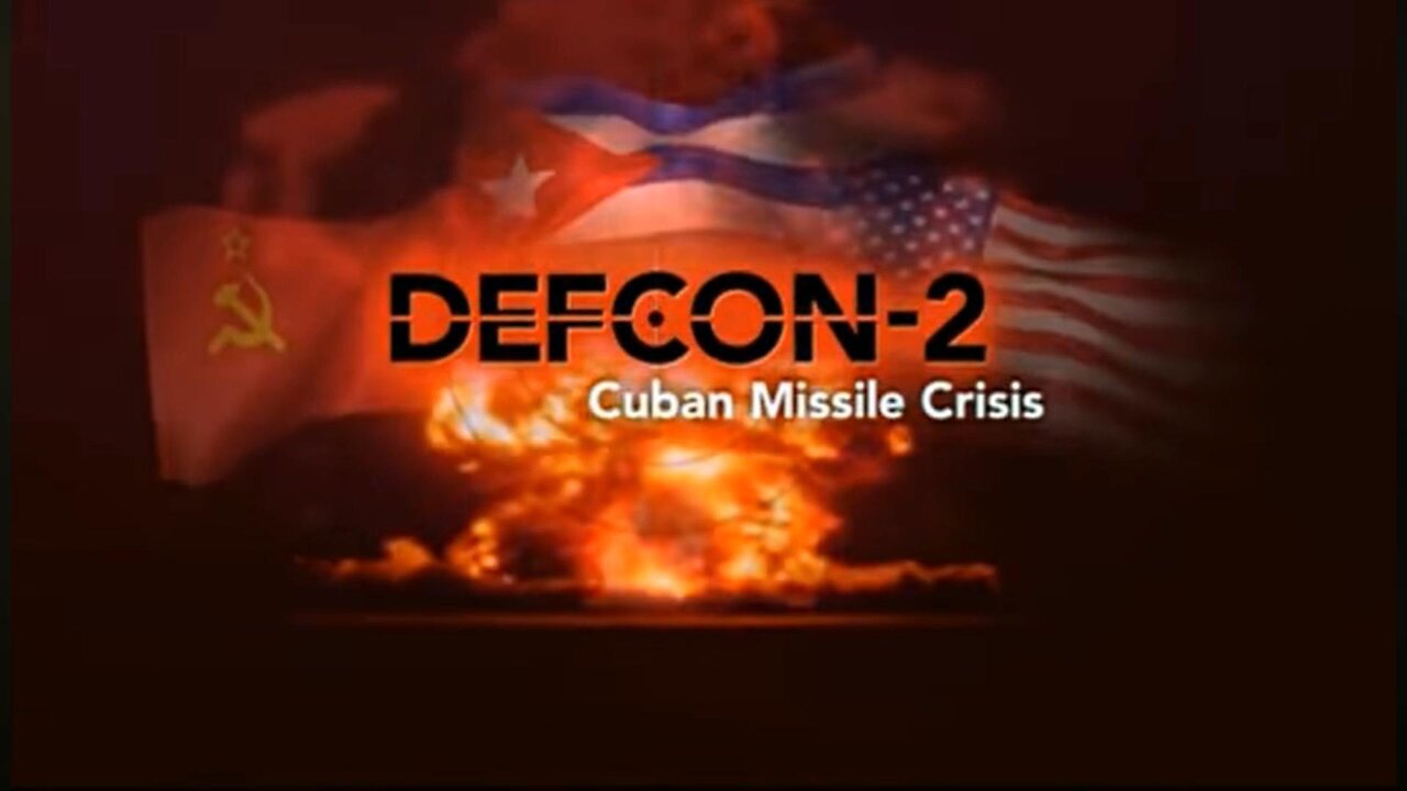 "Defcon 2: Cuban Missile Crisis"