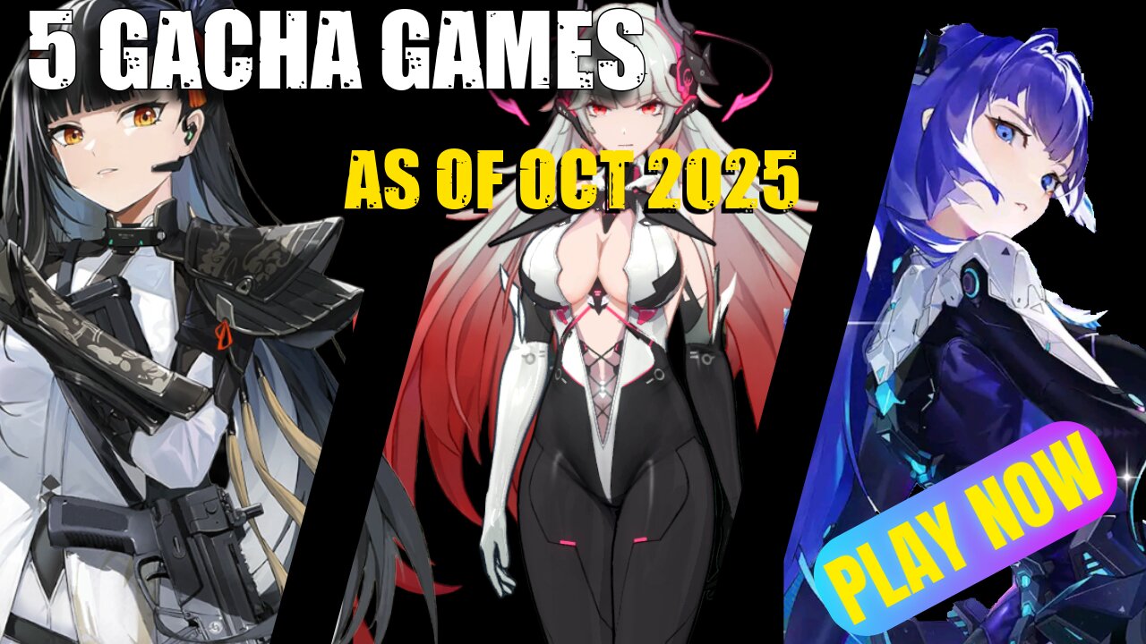5 Great GACHA Games For 2025 PT.1