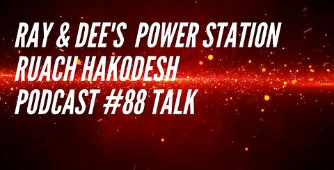 Ruach Hakodesh Podcast #88