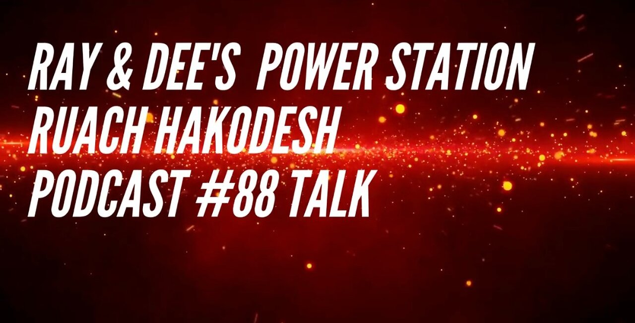 Ruach Hakodesh Podcast #88