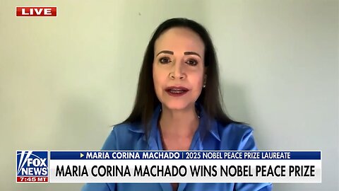 2025 Nobel Peace Prize Winner Explains Why She Believes Trump Deserves It
