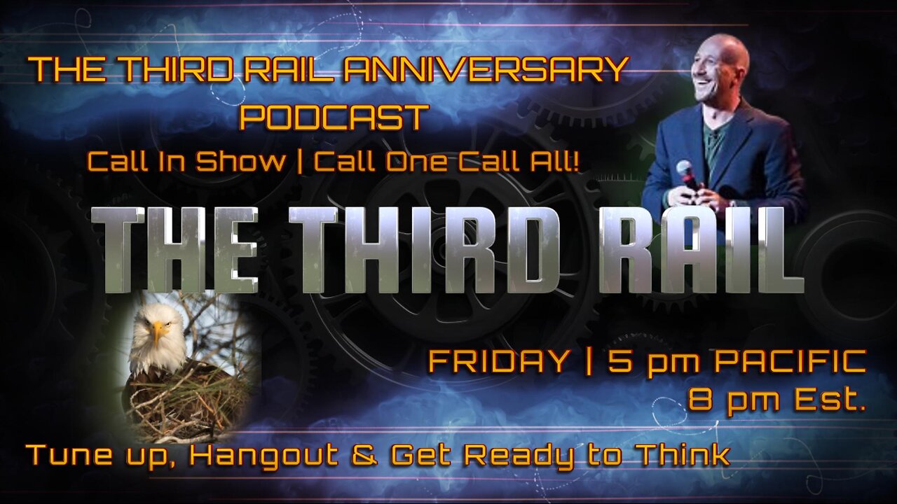 01/03/2025 The Third Rail 1 Year Anniversary Show! Call In!