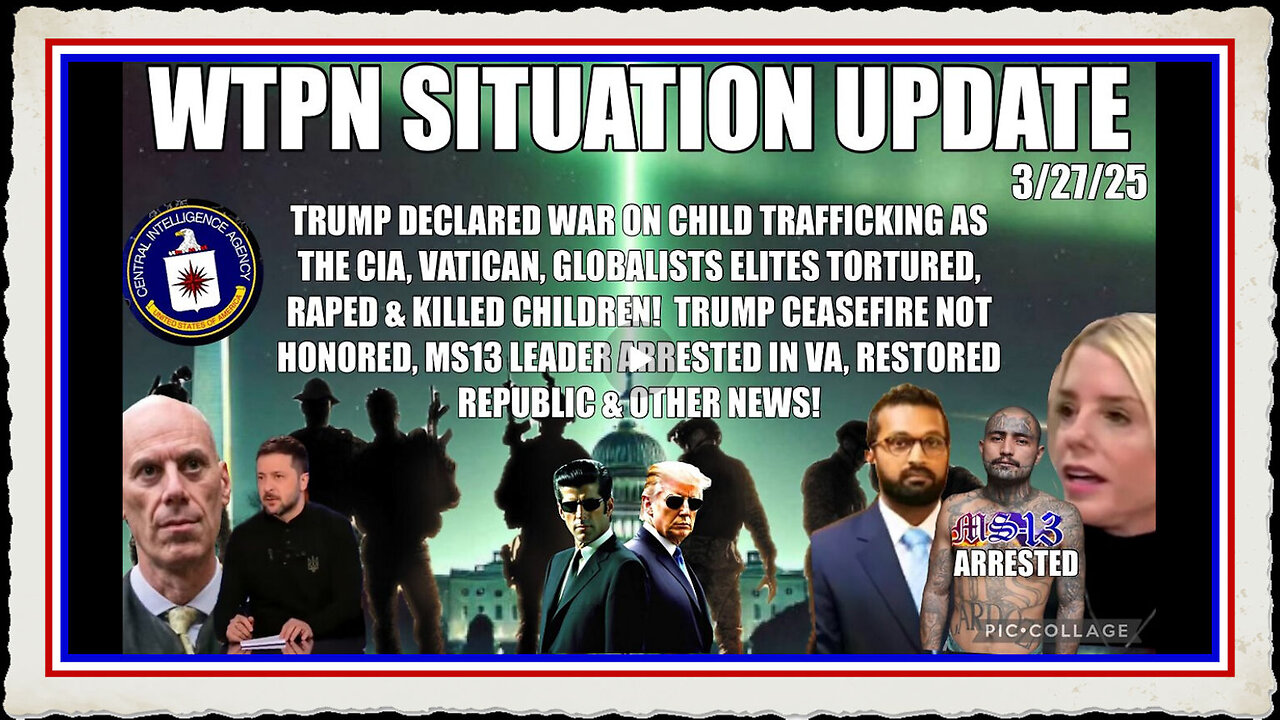 WTPN SIT UP MS13 leader caught, Ukraine broke ceasefire, End the IRS FED. MORE.