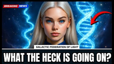 "Starseeds, Prepare to Decode This Intense Download" | GFL